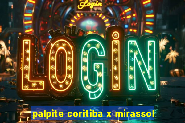 palpite coritiba x mirassol